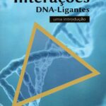 Interações DNA-Ligantes uma introdução