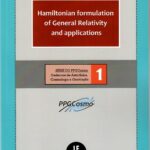 Hamiltonian formulation of General Relativity and applications