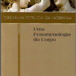 Uma Fenomenologia do Corpo