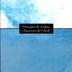 Princípios de Análise e Exercícios de Cálculo
