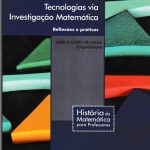 Aliança entre História da Matemática e Tecnologias via Investigação Matemática
