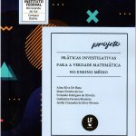 Projeto : Práticas Investigativas para a Verdade Matemática no Ensino Médio