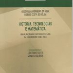 História, Tecnologias e Matemática: Uma Aliança para Conteúdos do 8o. ano em Conformidade com aBNCC