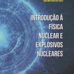 Introdução à Física nuclear e explosivos nucleares