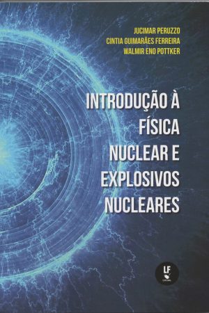 Introdução à Física nuclear e explosivos nucleares