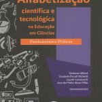 Alfabetização Científica e Tecnológica na Educação em Ciências: Fundamentos e Práticas