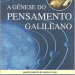 GÊNESE DO PENSAMENTO GALILEANO, A