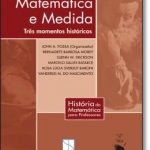 Matemática e medida - três momentos históricos