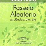Passeio Aleatório pela ciência do dia a dia