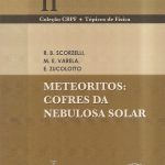 Meteoritos: cofres da nebulosa solar