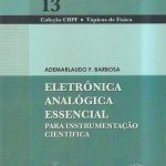Eletrônica Analógica Essencial para Instrumentação Científica