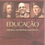Educação: Enfoques, problemas e experiência