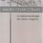 A Epistemologia de uma Viagem