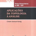 APLICAÇÕES DA TOPOLOGIA À ANÁLISE - Textos Universitários do IME - USP