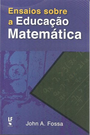 Ensaios sobre a Educação Matemática  2ª edição