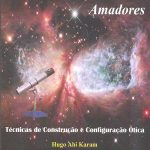 Telescópios Amadores -  Técnicas de Construção e Configuração Ótica