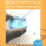 Bioestatística Aplicada à Pesquisa Experimental volume 1