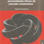 O CONCEITO LEIBNIZIANO DE ESPAÇO: DISTÂNCIAS  METAFISICAS E PROXIMIDADES FÍSICAS DO CONCEITO NEWTONIANO