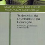 TRAJETORIAS DA DIVERSIDADE NA EDUCACAO - Formação, Patrimônio e Identidade