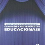 APRENDENDO NOVAS E EXPLORANDO ANTIGAS CONEXÕES MATEMÁTICAS EDUCACIONAIS