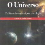 O UNIVERSO - Teorias sobre sua origem e evolução