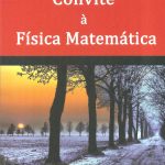 Convite à Física Matemática
