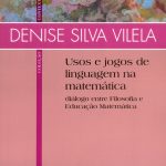 Usos e jogos de linguagem na Matemática - diálogo entre Filosofia e Educação Matemática