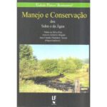 MANEJO E CONSERVAÇÃO DOS SOLOS E DA ÁGUA