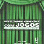 Revisitando Conexões com Jogos: Pensamos, Aprendemos e Divertimo-nos