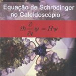 Equação de Schrödinger no Caleidoscópio