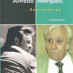 Alfredo Marques: Revivências