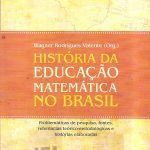História da Educação Matemática no Brasil