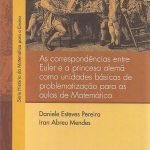 As correspondências entre Euler e a princesa alemã como unidades básicas  de problematização para aulas de matemática