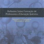 Reflexões sobre Formação de Professores e Educação Quimica : Contribuições de um programa de pós-graduação em quimica