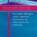 Tecendo Diálogos Sobre Direitos Humanos na Educação em Ciências