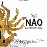 Como Não fazer uma tese