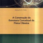 A Construção da Estrutura Conceitual da Física Classica