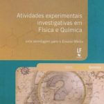 Atividades Experimentais investigativas em Física e Química