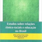 Estudos sobre relações étnico-raciais e educação no Brasil