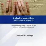 Inclusão e necessidade educacional especial