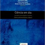 Ciência em dia: Jornadas de divulgação cientifica Ciência Alimentando o Brasil