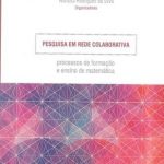 Pesquisa em rede colaborativa: processos de formação e ensino de matemática