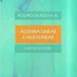 Álgebra Linear e Multilinear: Livro de Soluções