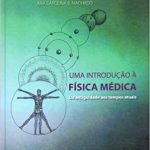 Uma Introdução à Física Médica