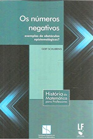 Os Números Negativos: exemplos de obstáculos epistemológicos?