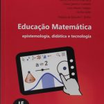 Educação Matemática: epistemologia, didática e tecnologia
