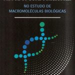 Métodos Computacionais no Estudo de Macromoléculas Biológicas