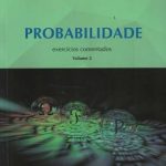Probabilidade exercícios comentados volume 2
