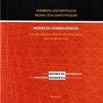 MODELOS COSMOLÓGICOS: Três episódios na história da matemática para a sala de aula - Vol. 7