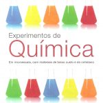 EXPERIMENTOS DE QUÍMICA - Em Microescala, com materiais de baixo custo e do cotidiano
